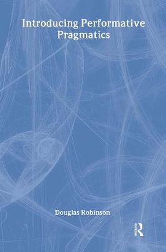 Cover image for Introducing Performative Pragmatics