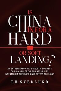 Cover image for Is China in For a Hard or Soft Landing?