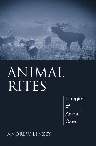 Animal Rites: Liturgies of Animal Care