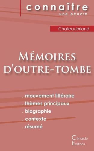 Fiche de lecture Memoires d'outre-tombe de Chateaubriand (Analyse litteraire de reference et resume complet)