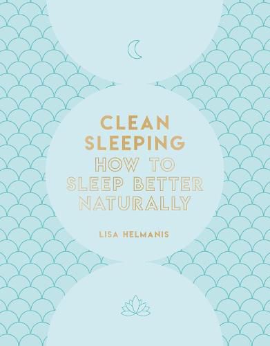 Cover image for Clean Sleeping: How to Sleep Better Naturally