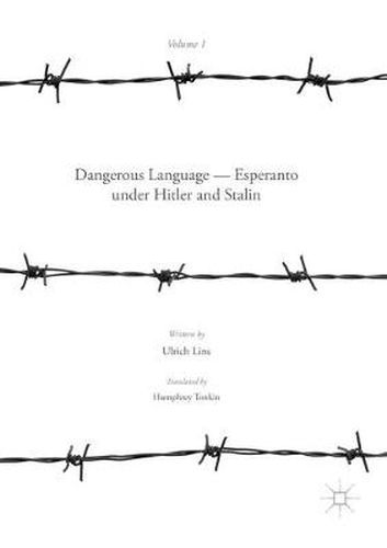 Cover image for Dangerous Language - Esperanto under Hitler and Stalin