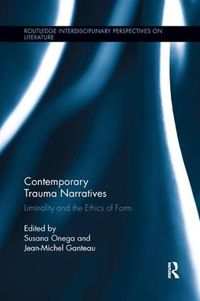 Cover image for Contemporary Trauma Narratives: Liminality and the Ethics of Form