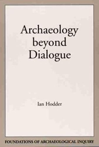 Cover image for Archaeology Beyond Dialogue