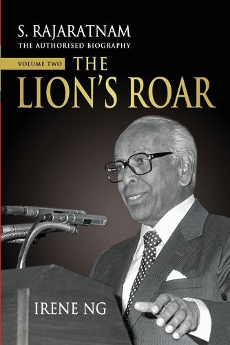 Cover image for S. Rajaratnam, The Authorised Biography, Volume Two