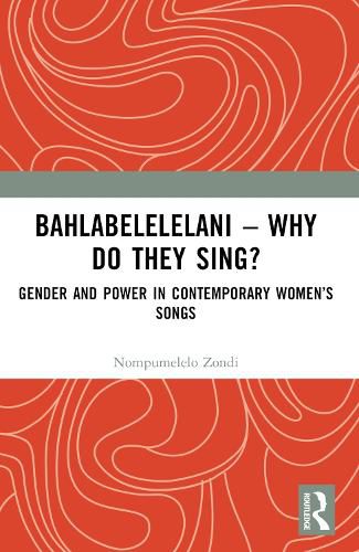 Cover image for Bahlabelelelani - Why Do They Sing?