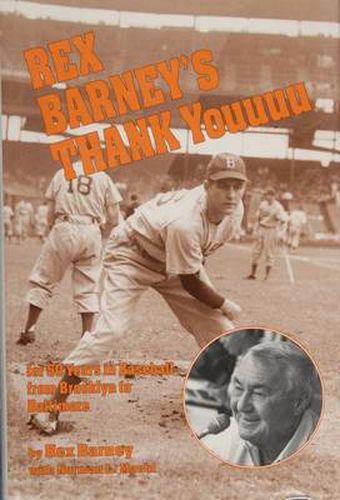 Cover image for Rex Barney's Thank Youuuu for 50 Years in Baseball from Brooklyn to Baltimore