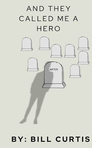 Cover image for And They Called Me A Hero