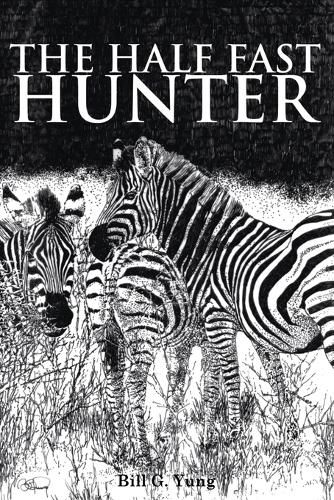 Cover image for The Half Fast Hunter