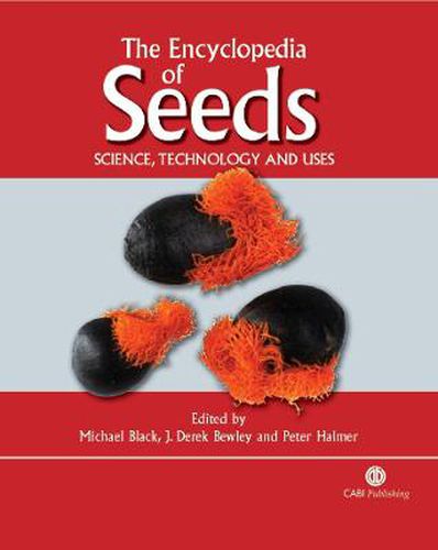 Encyclopedia of Seeds: Science, Technology and Uses