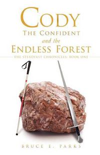 Cover image for Cody the Confident and the Endless Forest