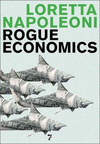 Cover image for Rogue Economics