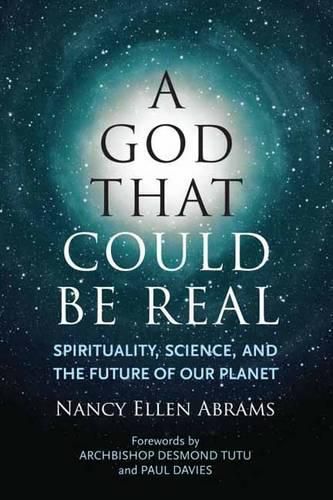 Cover image for A God That Could be Real: Spirituality, Science, and the Future of Our Planet