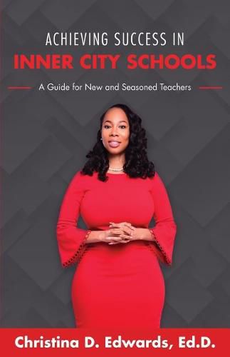 Cover image for Achieving Success in Inner City Schools: A Guide for New and Seasoned Teachers