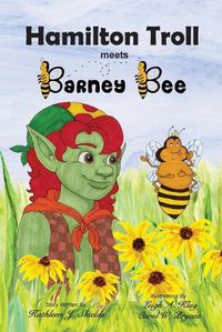 Cover image for Hamilton Troll meets Barney Bee