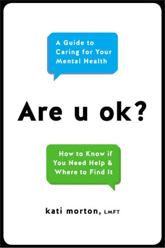 Cover image for Are U Ok?: A Guide to Caring For Your Mental Health