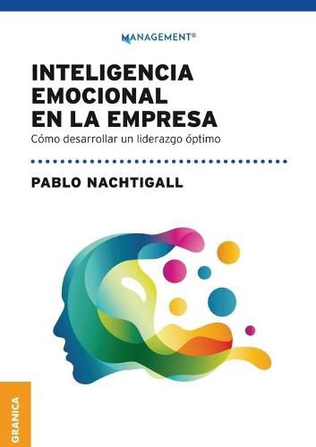 Cover image for Inteligencia emocional en la empresa: Como desarrollar un liderazgo optimo