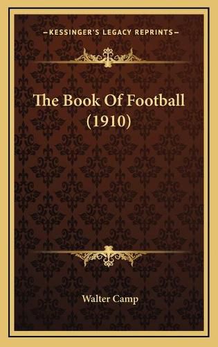 The Book of Football (1910)