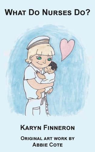 Cover image for What Do Nurses Do?