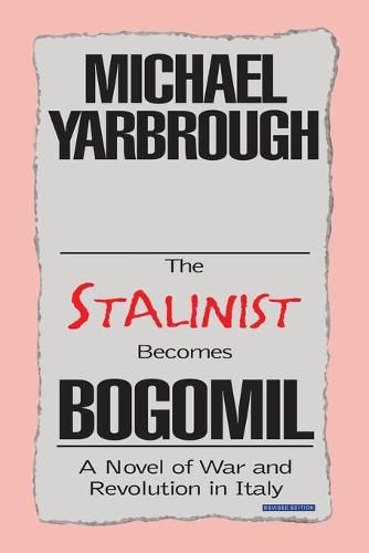 Cover image for The Stalinist Becomes Bogomil: Revised Edition