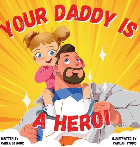 Cover image for Your Daddy Is A Hero