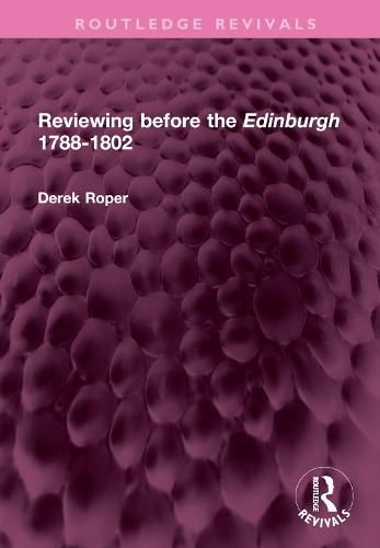 Cover image for Reviewing before the Edinburgh 1788-1802