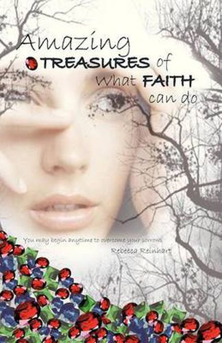 Cover image for Amazing Treasures of What Faith Can Do