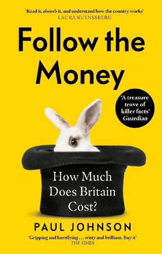 Cover image for Follow the Money: How much does Britain cost?