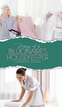 Cover image for Diary of a Billionaire's Housekeeper