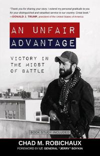 Cover image for An Unfair Advantage: Victory in the Midst of Battle