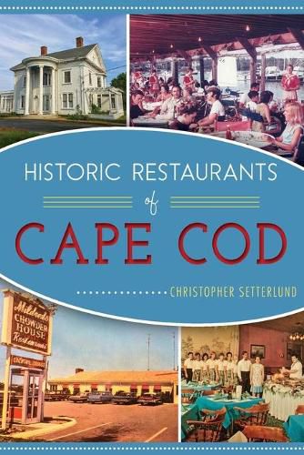 Cover image for Historic Restaurants of Cape COD