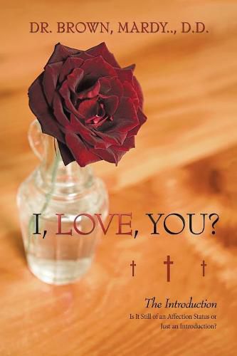 Cover image for I, Love, You?