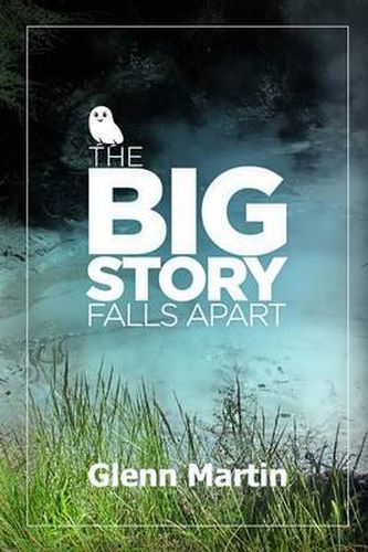 Cover image for The big story falls apart