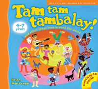 Cover image for Tam tam tambalay!: And Other Songs from Around the World