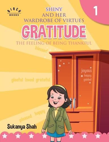 Cover image for Shiny and her wardrobe of virtues - GRATITUDE The feeling of being thankful