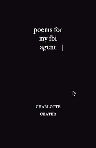 Cover image for poems for my FBI agent