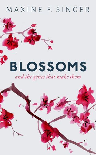 Cover image for Blossoms: And the genes that make them