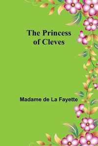 Cover image for The Princess of Cleves