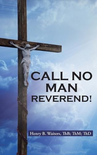 Cover image for Call No Man Reverend!