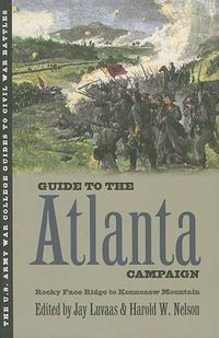 Cover image for Guide to the Atlanta Campaign: Rocky Face Ridge to Kennesaw Mountain
