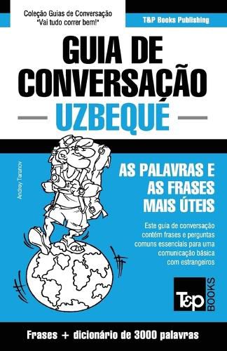 Cover image for Guia de Conversacao Portugues-Uzbeque e vocabulario tematico 3000 palavras