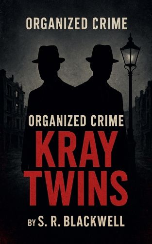 Cover image for Organized Crime Kray Twins