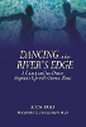 Cover image for Dancing at the River's Edge: A Patient and Her Doctor Negotiate Life with Chronic Illness