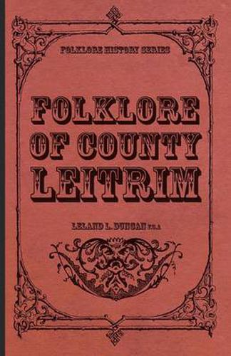 Folklore Of County Leitrim (Folklore History Series)