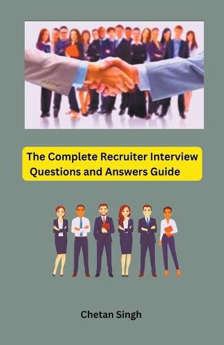 Cover image for The Complete Recruiter Interview Questions and Answers Guide