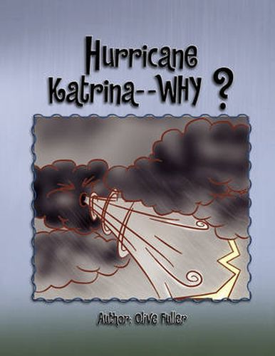 Cover image for Hurricane Katrina - - Why?