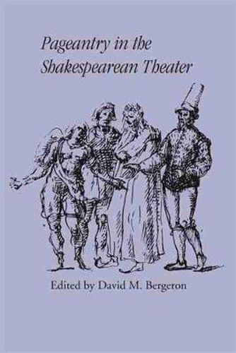 Cover image for Pageantry in the Shakespearean Theater