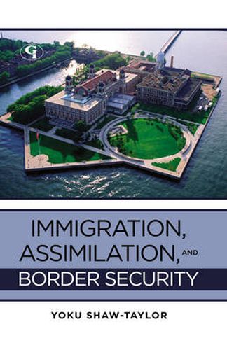 Cover image for Immigration, Assimilation, and Border Security