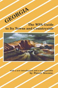 Cover image for Georgia: The Works Progress Administration Guide to Its Towns and Countryside