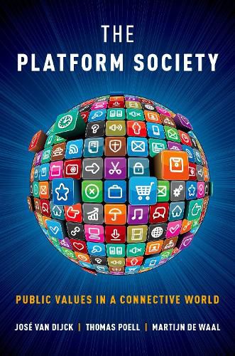 Cover image for The Platform Society: Public Values in a Connective World